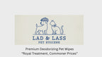 Lad & Lass Deodorizing Pet Wipes (80ct) – Thick Grooming Wipes for Dog & Cat Paws, Coat & Face